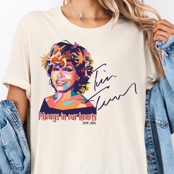 Other - Tina Turner Always In Our Hearts Shirt